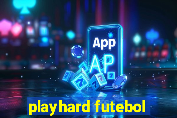 playhard futebol